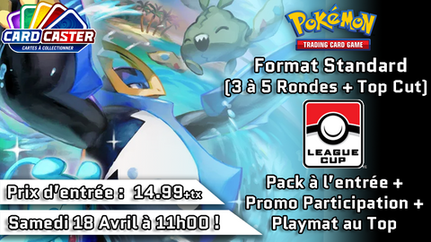 Pokémon - League Cup - Samedi 18 Avril 11h00